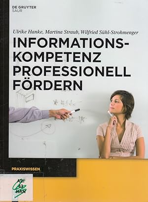 Immagine del venditore per Informationskompetenz professionell frdern: Ein Leitfaden zur Didaktik von Bibl venduto da Die Buchgeister