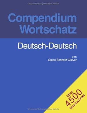 Bild des Verkufers fr Compendium Wortschatz Deutsch-Deutsch zum Verkauf von Die Buchgeister