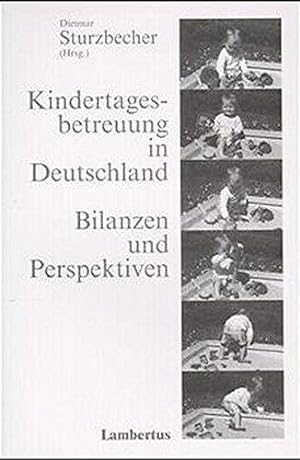 Bild des Verkufers fr Kindertagesbetreuung in Deutschland - Bilanzen und Perspektiven: Ein Beitrag zur zum Verkauf von Die Buchgeister