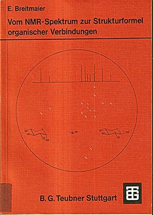 Seller image for Vom Nmr-Spektrum zur Strukturformel organischer Verbindungen. Ein kurzes Praktik for sale by Die Buchgeister