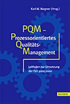 Seller image for PQM - Prozessorientiertes Qualittsmanagement VATRATE: 7: Leitfaden zur Umsetzun for sale by Die Buchgeister