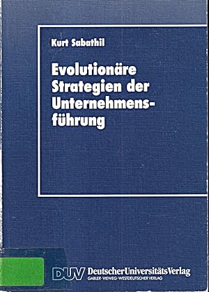 Bild des Verkufers fr Evolutionre Strategien der Unternehmensfhrung (DUV Wirtschaftswissenschaft) (G zum Verkauf von Die Buchgeister
