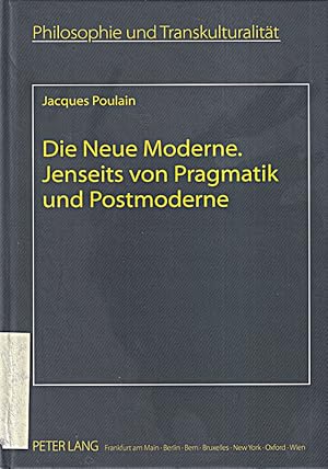 Image du vendeur pour Die Neue Moderne- Jenseits von Pragmatik und Postmoderne: Aus dem Franzsischen mis en vente par Die Buchgeister