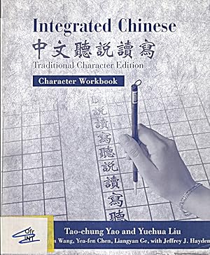 Immagine del venditore per Integrated Chinese: Traditional Character Edition Character Workbook : Level 1 ( venduto da Die Buchgeister