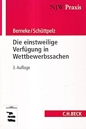 Seller image for Die einstweilige Verfgung in Wettbewerbssachen (NJW-Praxis, Band 57) for sale by Die Buchgeister