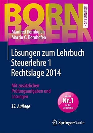 Seller image for Lsungen zum Lehrbuch Steuerlehre 1 Rechtslage 2014: Mit zustzlichen Prfungsau for sale by Die Buchgeister