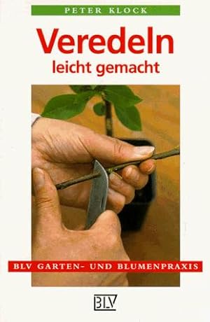 Immagine del venditore per BLV Taschenbcher, Veredeln leicht gemacht [Taschenbuch] venduto da Die Buchgeister
