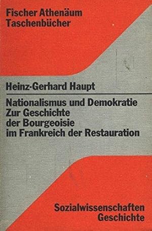 Bild des Verkufers fr Nationalismus und Demokratie : zur Geschichte d. Bourgeoisie im Frankreich d. Re zum Verkauf von Die Buchgeister