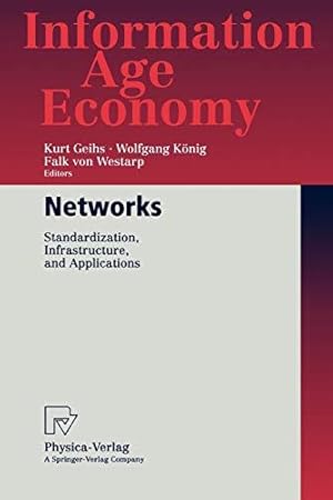 Seller image for Networks. Standardization, Infrastructure, and Applications (Information Age Eco for sale by Die Buchgeister