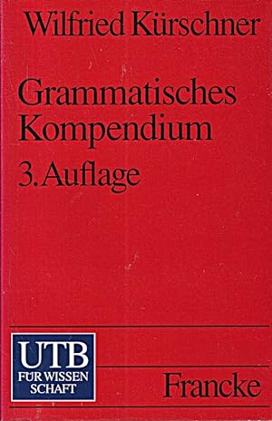 Bild des Verkufers fr Grammatisches Kompendium: Systematisches Verzeichnis grammatischer Grundbegriffe zum Verkauf von Die Buchgeister
