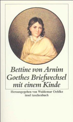 Seller image for Goethes Briefwechsel mit einem Kinde: Hrsg. u. eingel. v. Waldemar Oehlke (insel for sale by Die Buchgeister