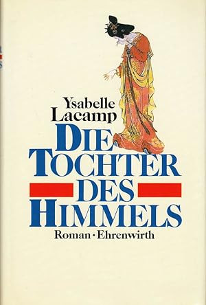 Image du vendeur pour Die Tochter des Himmels. Roman 9783431032147, 3431032141 mis en vente par Die Buchgeister