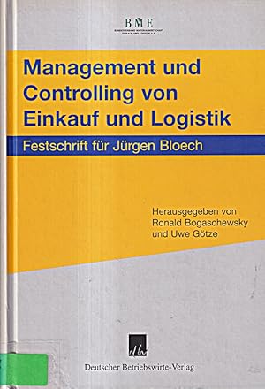 Bild des Verkufers fr Management und Controlling von Einkauf und Logistik.: Festschrift fr Jrgen Blo zum Verkauf von Die Buchgeister