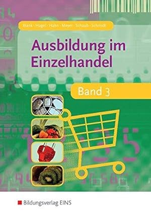 Immagine del venditore per Ausbildung im Einzelhandel - Band 3 (Lehr-/Fachbuch) venduto da Die Buchgeister