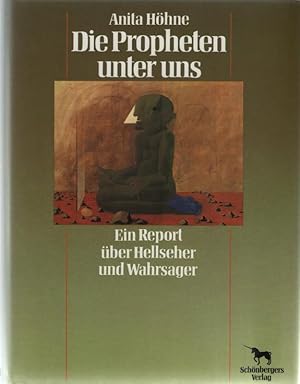 Bild des Verkufers fr Die Propheten unter uns. Ein Report ber Hellseher und Wahrsager [Gebundene Ausg zum Verkauf von Die Buchgeister