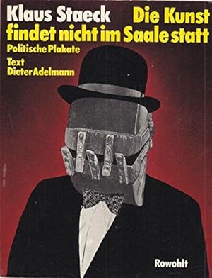 Seller image for Die Kunst findet nicht im Saale statt. Politische Plakate [Broschiert] [1976] for sale by Die Buchgeister