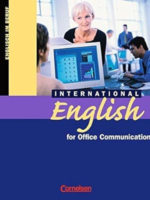 Bild des Verkufers fr International English for Office Communication: B1-B2 - Kursbuch [Taschenbuch] [ zum Verkauf von Die Buchgeister