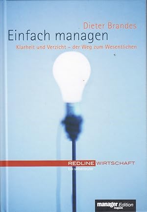 Seller image for Einfach managen. Klarheit und Verzicht - der Weg zum Wesentlichen for sale by Die Buchgeister