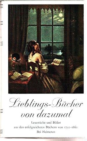 Imagen del vendedor de Lieblings-Bcher von Dazumal. Eine Bltenlese aus den erfolgreichsten Bchern vo a la venta por Die Buchgeister