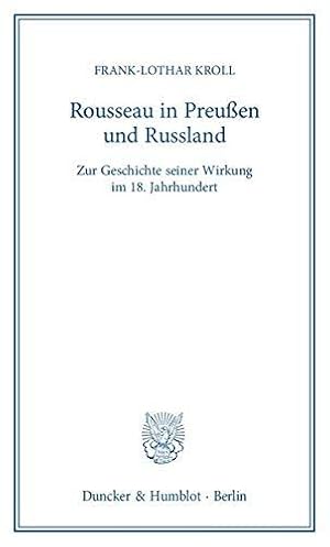 Imagen del vendedor de Rousseau in Preuen und Russland.: Zur Geschichte seiner Wirkung im 18. Jahrhund a la venta por Die Buchgeister