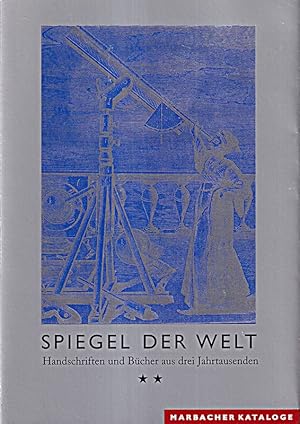 Seller image for Spiegel der Welt. Handschriften und Bcher aus drei Jahrtausenden. Eine Ausstell for sale by Die Buchgeister