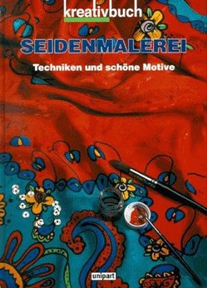 Seller image for Seidenmalerei. Techniken und schne Motive for sale by Die Buchgeister