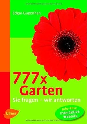 Seller image for 777 x Garten: Sie fragen - wir antworten for sale by Die Buchgeister