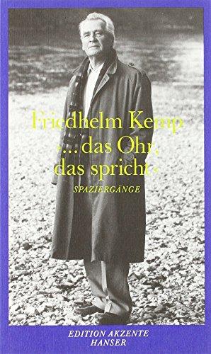 Seller image for das Ohr, das spricht': Spaziergnge eines Lesers und bersetzers for sale by Die Buchgeister