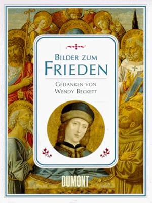 Seller image for Bilder zum Frieden. Gedanken von Wendy Beckett for sale by Die Buchgeister