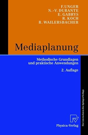 Bild des Verkufers fr Mediaplanung. Methodische Grundlagen und praktische Anwendungen zum Verkauf von Die Buchgeister