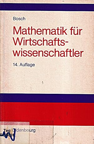 Image du vendeur pour Mathematik fr Wirtschaftswissenschaftler: Einfhrung mis en vente par Die Buchgeister