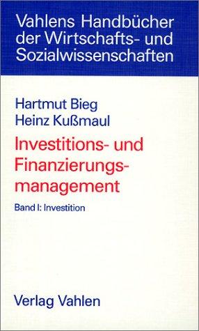 Immagine del venditore per Investitions- und Finanzierungsmanagement, 3 Bde., Bd.1, Investition venduto da Die Buchgeister