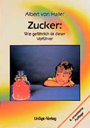Seller image for Zucker: Wie gefhrlich ist dieser Verfhrer for sale by Die Buchgeister