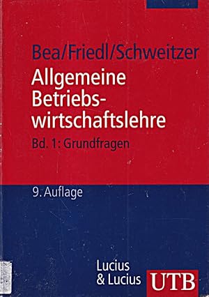 Imagen del vendedor de Allgemeine Betriebswirtschaftslehre. Bd. 1: Grundfragen (Grundwissen der konomi a la venta por Die Buchgeister