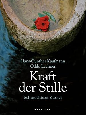 Seller image for Kraft der Stille: Sehnsuchtsort Kloster for sale by Die Buchgeister