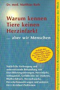 Bild des Verkufers fr Warum kennen Tiere keinen Herzinfarkt, aber wir Menschen zum Verkauf von Die Buchgeister