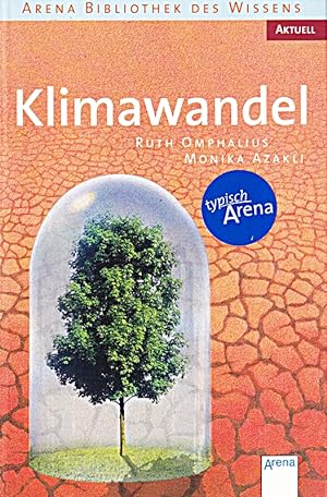 Seller image for Klimawandel: Arena Bibliothek des Wissens. Aktuell for sale by Die Buchgeister