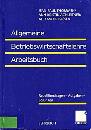 Seller image for Allgemeine Betriebswirtschaftslehre. Umfassende Einfhrung aus managementorienti for sale by Die Buchgeister