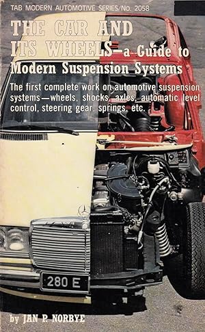 Imagen del vendedor de Car and Its Wheels: Guide to Modern Suspension Systems a la venta por Die Buchgeister