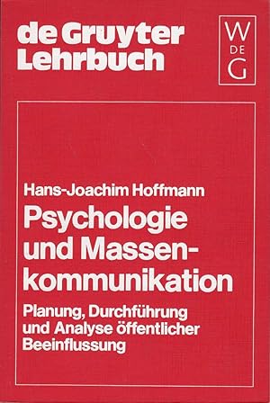 Imagen del vendedor de Psychologie und Massenkommunikation: Planung, Durchfhrung und Analyse ffentlic a la venta por Die Buchgeister