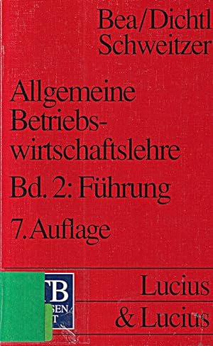 Bild des Verkufers fr Allgemeine Betriebswirtschaftslehre: Allgemeine Betriebswirtschaftslehre - Bd. 2 zum Verkauf von Die Buchgeister