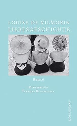 Imagen del vendedor de Liebesgeschichte: Roman a la venta por Die Buchgeister