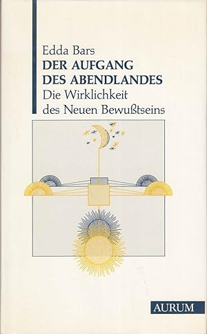 Seller image for Der Aufgang des Abendlandes. Die Wirklichkeit des Neuen Bewusstseins for sale by Die Buchgeister