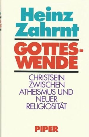 Bild des Verkufers fr Gotteswende. Christsein zwischen Atheismus und Neuer Religiositt zum Verkauf von Die Buchgeister