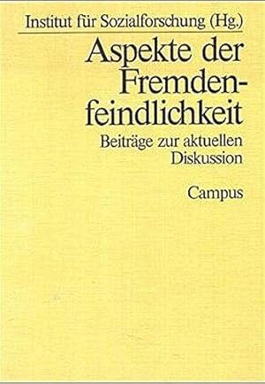 Image du vendeur pour Aspekte der Fremdenfeindlichkeit: Beitrge zur aktuellen Diskussion mis en vente par Die Buchgeister