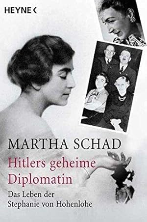 Seller image for Hitlers geheime Diplomatin: Das Leben der Stephanie von Hohenlohe for sale by Die Buchgeister