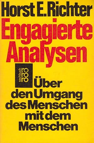 Image du vendeur pour Engagierte Analysen : ber d. Umgang d. Menschen mit d. Menschen , Reden, Aufst mis en vente par Die Buchgeister