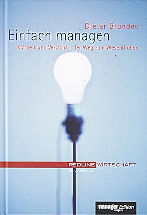 Seller image for Einfach managen. Klarheit und Verzicht - der Weg zum Wesentlichen for sale by Die Buchgeister