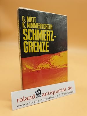 Bild des Verkufers fr Schmerzgrenze : Kriminalroman Matt/Nimmerrichter zum Verkauf von Roland Antiquariat UG haftungsbeschrnkt
