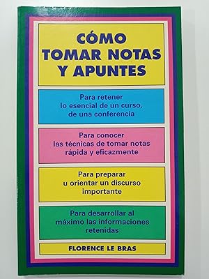 Seller image for Cmo tomar notas y apuntes for sale by Libros nicos